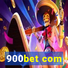 900bet com